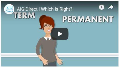 Which is Right for You? Term Life Insurance or Permanent Life Insurance